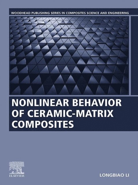 Longbiao Li - Nonlinear Behavior of Ceramic-Matrix Composites, E-bok