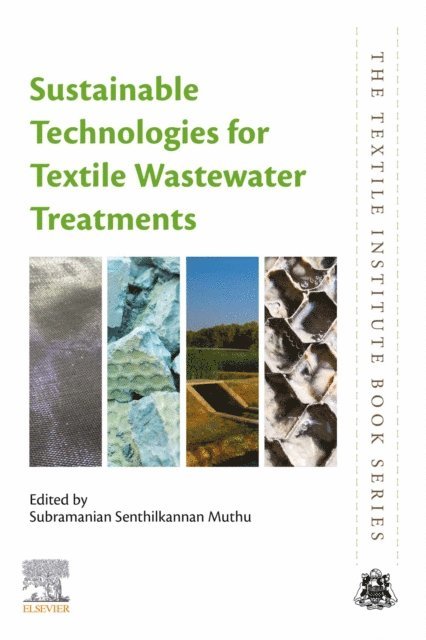 Subramanian Senthilkannan Muthu - Sustainable Technologies for Textile Wastewater Treatments, E-bok