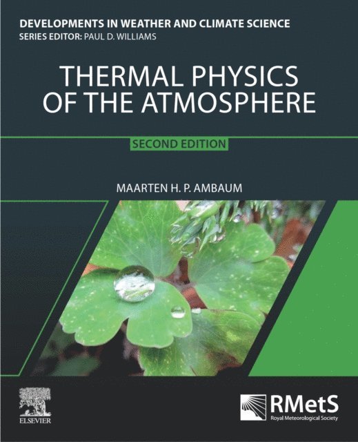 Maarten H.P. Ambaum - Thermal Physics of the Atmosphere, E-bok