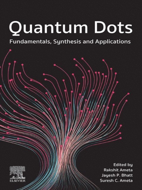 Suresh C. Ameta, Jayesh P. Bhatt, Rakshit Ameta - Quantum Dots, E-bok