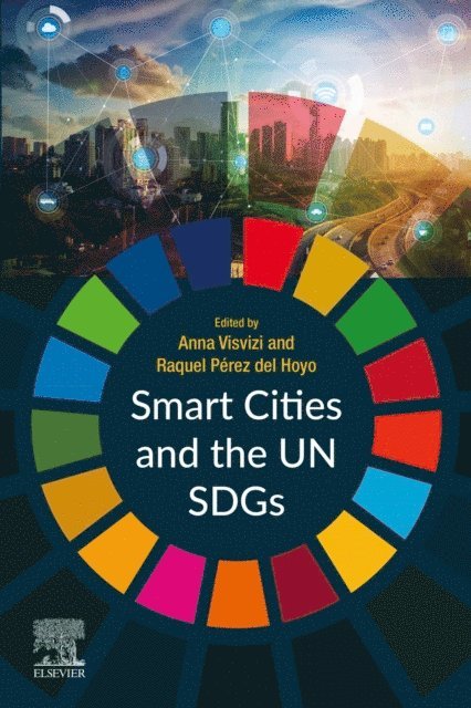 Raquel Perez del Hoyo, Anna Visvizi - Smart Cities and the UN SDGs, E-bok