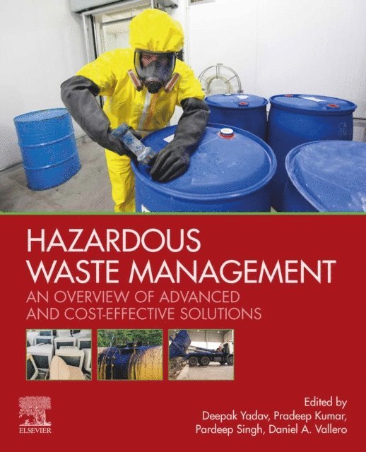 Daniel A. Vallero, Pardeep Singh, Pradeep Kumar, Deepak Kumar Yadav - Hazardous Waste Management, E-bok
