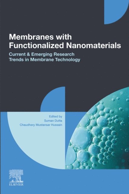 Chaudhery Mustansar Hussain, Suman Dutta - Membranes with Functionalized Nanomaterials, E-bok