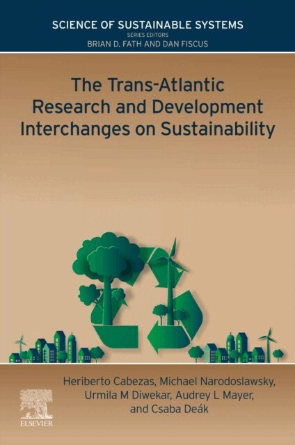 Csaba Deak, Audrey L Mayer, Michael Narodoslawsky, Urmila M Diwekar, Heriberto Cabezas - Trans-Atlantic Research and Development Interchanges on Sustainability, E-bok