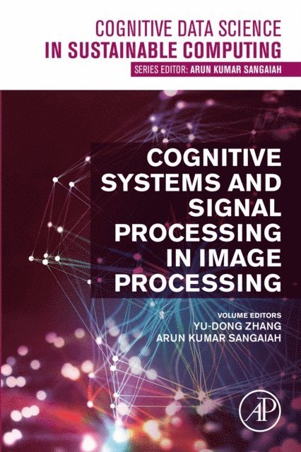 Arun Kumar Sangaiah, Yu-Dong Zhang - Cognitive Systems and Signal Processing in Image Processing, E-bok