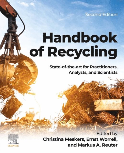 Markus A. Reuter, Ernst Worrell, Christina Meskers - Handbook of Recycling, E-bok