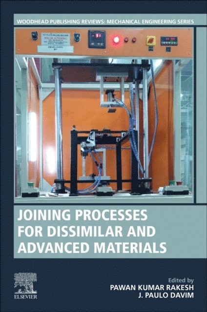 J. Paulo Davim, Pawan Kumar Rakesh - Joining Processes for Dissimilar and Advanced Materials, E-bok