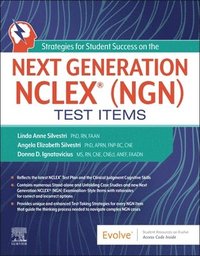 Strategies for Student Success on the Next Generation NCLEX? (NGN) Test Items