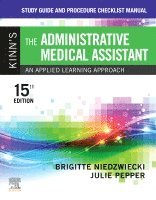 Brigitte Niedzwiecki, Julie Pepper - Study Guide and Procedure Checklist Manual for Kinn's The Administrative Medical Assistant, Häftad