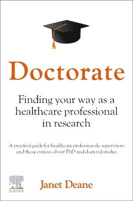 Janet Deane - Doctorate: Finding your Way as a Healthcare Professional in Research, Häftad