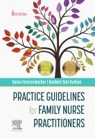 Karen Fenstermacher, Barbara Toni Hudson - Practice Guidelines for Family Nurse Practitioners, Häftad