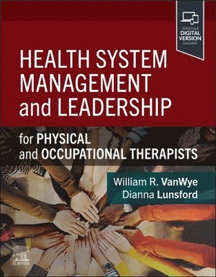 William R. Vanwye, Dianna Lunsford - Health System Management and Leadership, Häftad