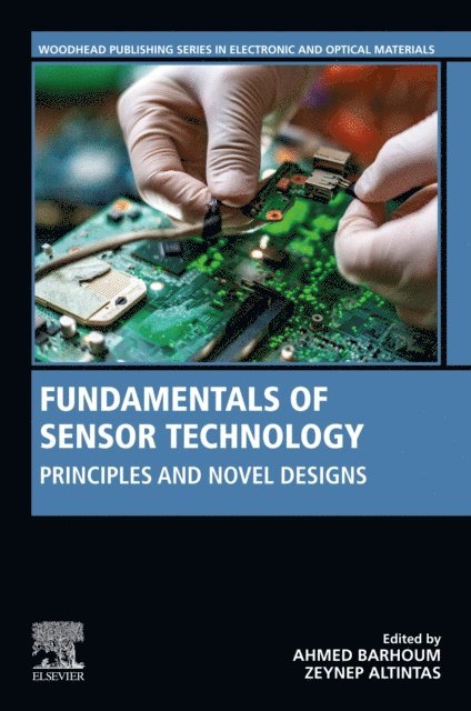 Zeynep Altintas, Ahmed Barhoum - Fundamentals of Sensor Technology, E-bok