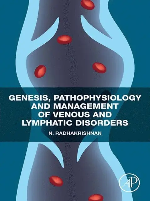 N. Radhakrishnan - Genesis, Pathophysiology and Management of Venous and Lymphatic Disorders, E-bok. Tillgänglighet: Lägg i varukorg