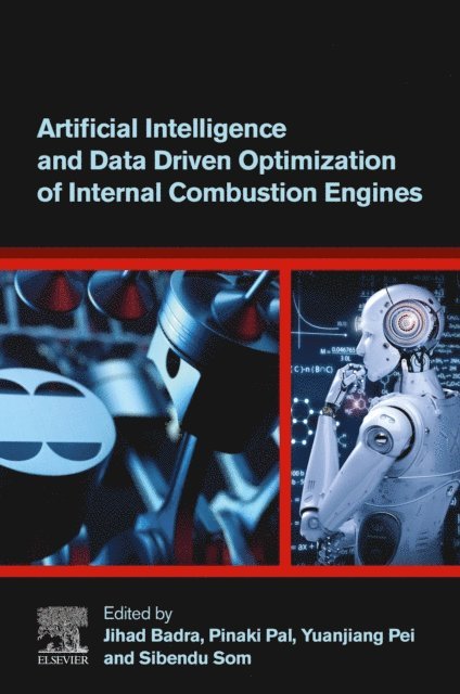 Sibendu Som, Yuanjiang Pei, Pinaki Pal, Jihad Badra - Artificial Intelligence and Data Driven Optimization of Internal Combustion Engines, E-bok