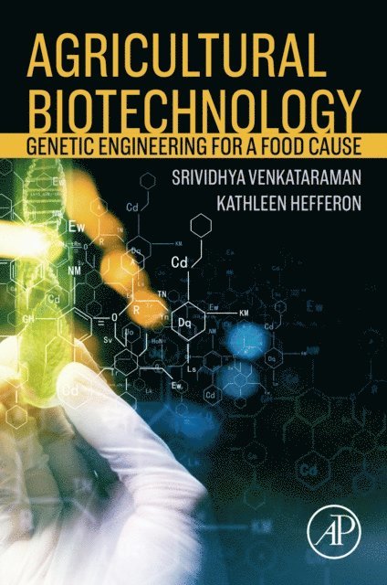 Kathleen Hefferon, Vidya Venkataram - Agricultural Biotechnology, E-bok