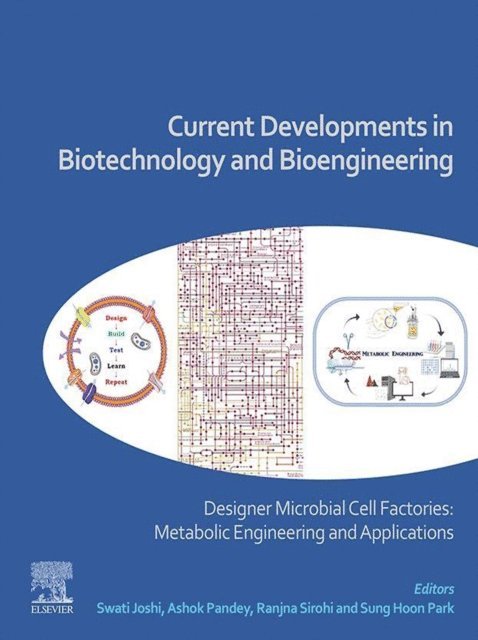 Sung Hoon Park, Ranjna Sirohi, Ashok Pandey, Swati Joshi - Current Developments in Biotechnology and Bioengineering, E-bok