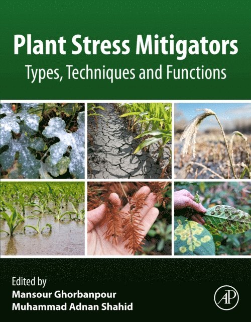 Muhammad Adnan Shahid, Mansour Ghorbanpour - Plant Stress Mitigators, E-bok