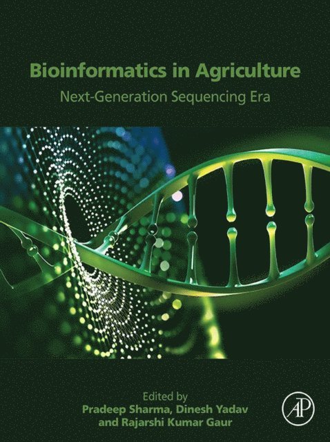 R.K. Gaur, Dinesh Yadav, Pradeep Sharma - Bioinformatics in Agriculture, E-bok