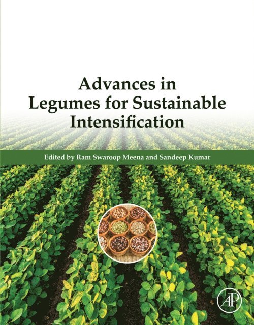 Sandeep Kumar, Ram Swaroop Meena - Advances in Legumes for Sustainable Intensification, E-bok