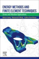 Muhsin J. Jweeg, Muhannad Al-Waily, Kadhim Kamil Resan - Energy Methods and Finite Element Techniques, Häftad