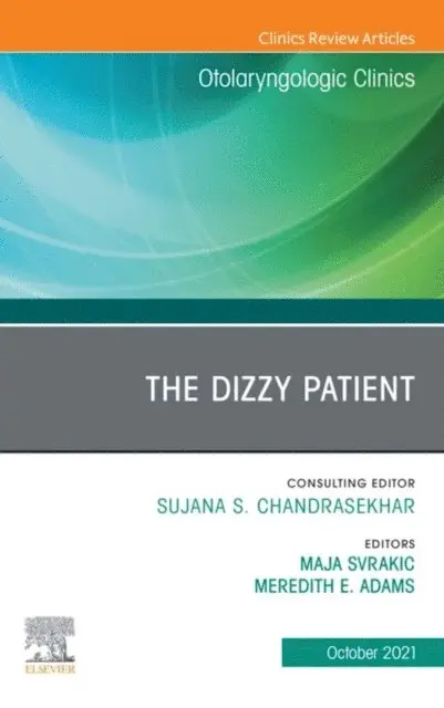 Meredith E. Adams, Maja Svrakic - Dizzy Patient, An Issue of Otolaryngologic Clinics of North America, E-Book, E-bok. Tillgänglighet: Lägg i varukorg