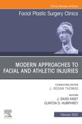 Modern Approaches to Facial and Athletic Injuries, An Issue of Facial Plastic Surgery Clinics of North America, E-Book