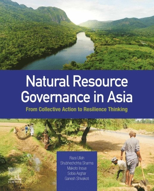 Ganesh Shivakoti, Sobia Asghar, Inoue Makoto, Shubhechchha Sharma, Raza Ullah - Natural Resource Governance in Asia, E-bok. Tillgänglighet: Lägg i varukorg