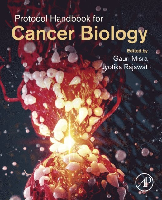 Jyotika Rajawat, Gauri Misra - Protocol Handbook for Cancer Biology, E-bok