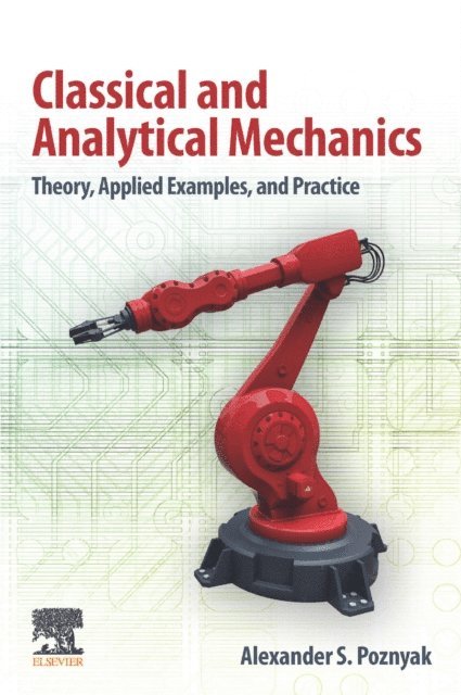 Alexander S. Poznyak - Classical and Analytical Mechanics, E-bok. Tillgänglighet: Lägg i varukorg