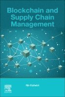 Nir Kshetri - Blockchain and Supply Chain Management, Häftad