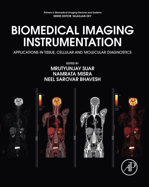 Neel Sarovar Bhavesh, Namrata Misra, Mrutyunjay Suar - Biomedical Imaging Instrumentation, E-bok