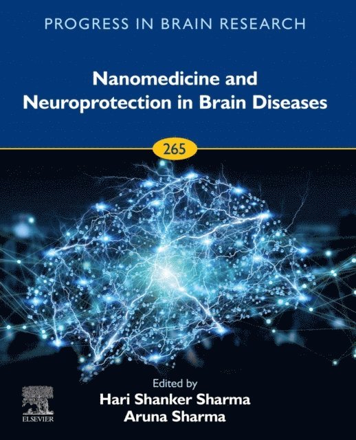 Aruna Sharma, Hari Shanker Sharma - Nanomedicine and Neuroprotection in Brain Diseases, E-bok
