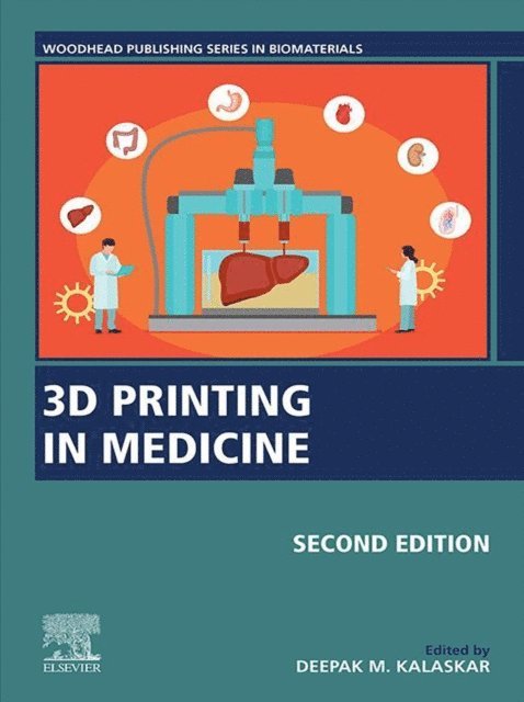 Deepak M. Kalaskar - 3D Printing in Medicine, E-bok. Tillgänglighet: Lägg i varukorg