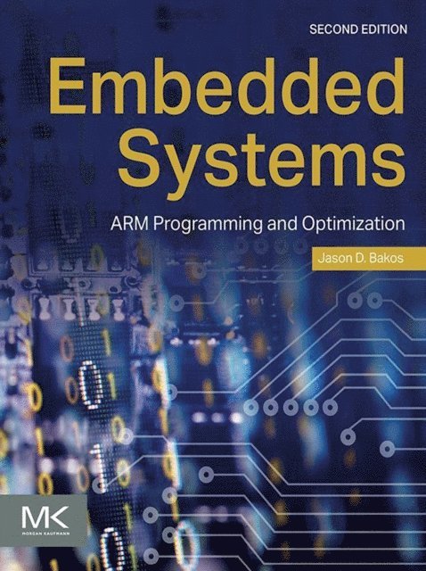 Jason D. Bakos - Embedded Systems, E-bok. Tillgänglighet: Lägg i varukorg