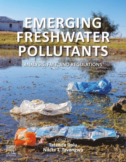 Nikita Tavengwa, Tatenda Dalu - Emerging Freshwater Pollutants, E-bok. Tillgänglighet: Lägg i varukorg