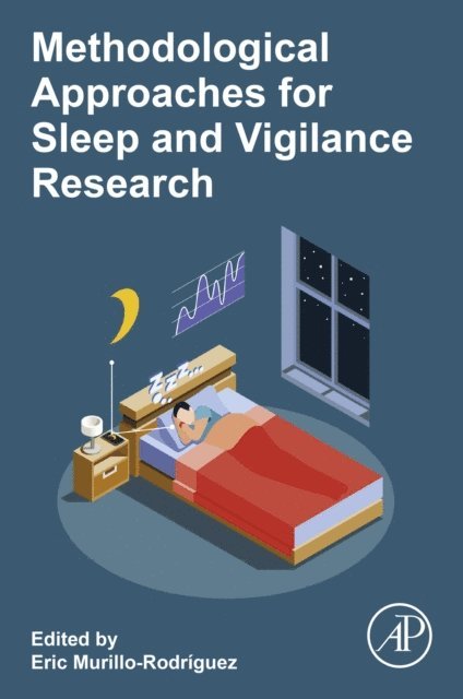 Eric Murillo-Rodriguez - Methodological Approaches for Sleep and Vigilance Research, E-bok
