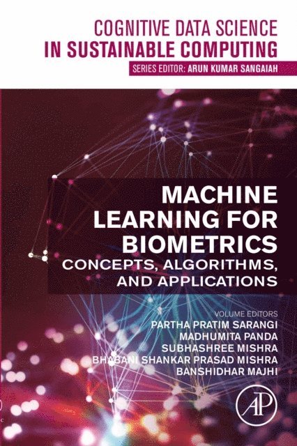 Banshidhar Majhi, Bhabani Shankar Prasad Mishra, Subhashree Mishra, Madhumita Panda, Partha Pratim Sarangi - Machine Learning for Biometrics, E-bok