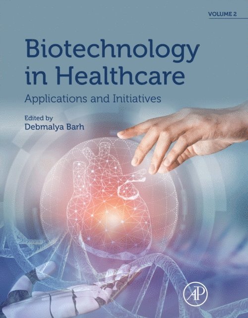 Debmalya Barh - Biotechnology in Healthcare, Volume 2, E-bok