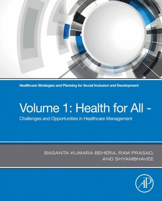 Shyambhavee Behera, Ram Prasad, Basanta Kumara Behera - Healthcare Strategies and Planning for Social Inclusion and Development, E-bok
