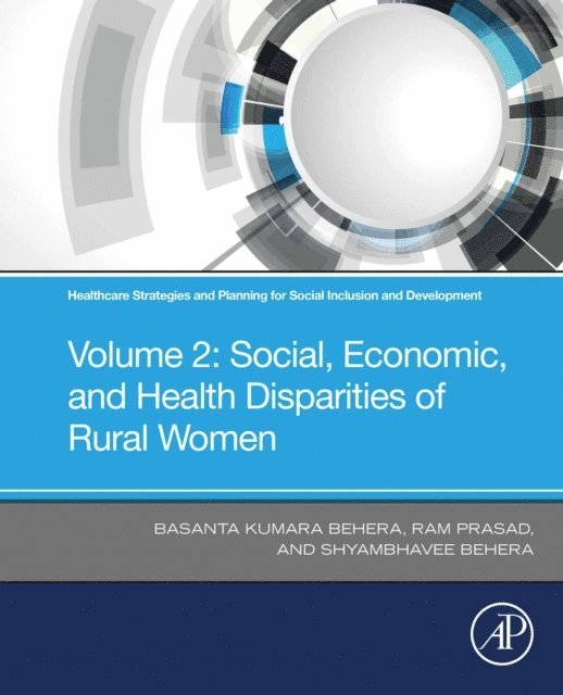 Shyambhavee Behera, Ram Prasad, Basanta Kumara Behera - Healthcare Strategies and Planning for Social Inclusion and Development, E-bok