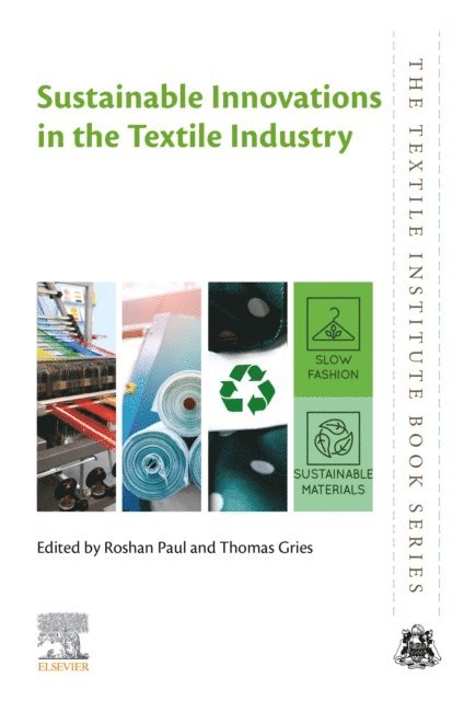 Thomas Gries, Roshan Paul - Sustainable Innovations in the Textile Industry, E-bok
