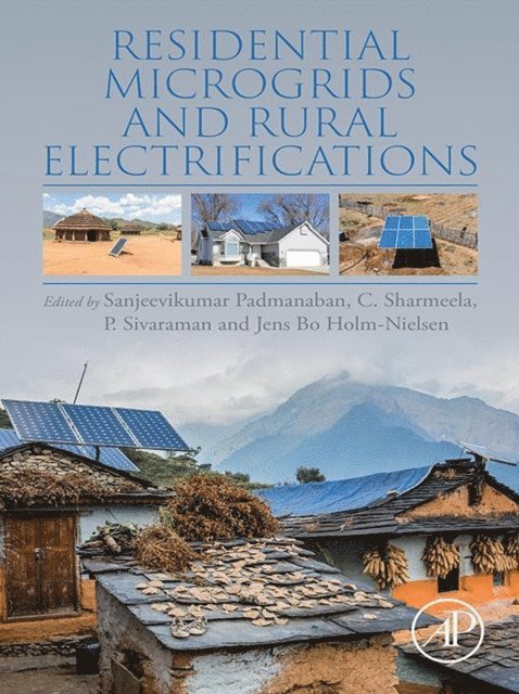 Jens Bo Holm-Nielsen, Sanjeevikumar Padmanaban, C. Sharmeela, P. Sanjeevikumar - Residential Microgrids and Rural Electrifications, E-bok
