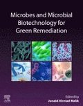 Microbes and Microbial Biotechnology for Green Remediation