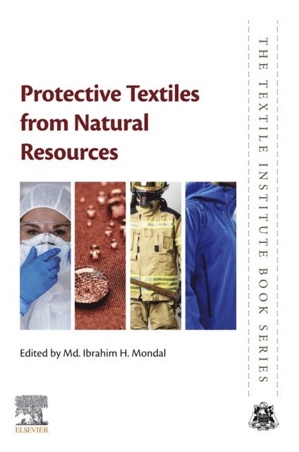 Md. Ibrahim H. Mondal - Protective Textiles from Natural Resources, E-bok