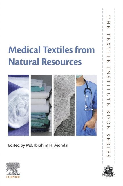Md. Ibrahim H. Mondal - Medical Textiles from Natural Resources, E-bok