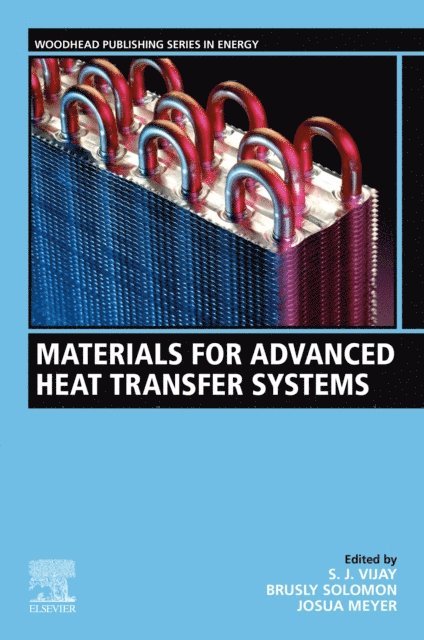 Josua Meyer, Brusly Solomon, S. J. Vijay - Materials for Advanced Heat Transfer Systems, E-bok