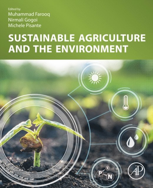 Michele Pisante, Nirmali Gogoi, Muhammad Farooq - Sustainable Agriculture and the Environment, E-bok