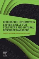 Krista Merry, Pete Bettinger, Michael Crosby, Kevin Boston - Geographic Information System Skills for Foresters and Natural Resource Managers, Häftad. Tillgänglighet: Lägg i varukorg
