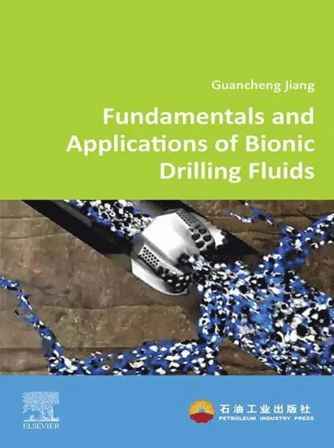 Guancheng Jiang - Fundamentals and Applications of Bionic Drilling Fluids, E-bok. Tillgänglighet: Lägg i varukorg